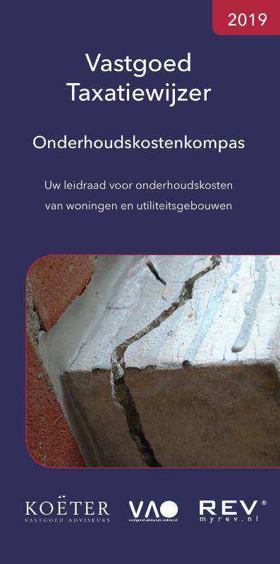 Vastgoed Adviseurs Online B.V. Vastgoed Taxatiewijzer Onderhoudskostenkompas 2019