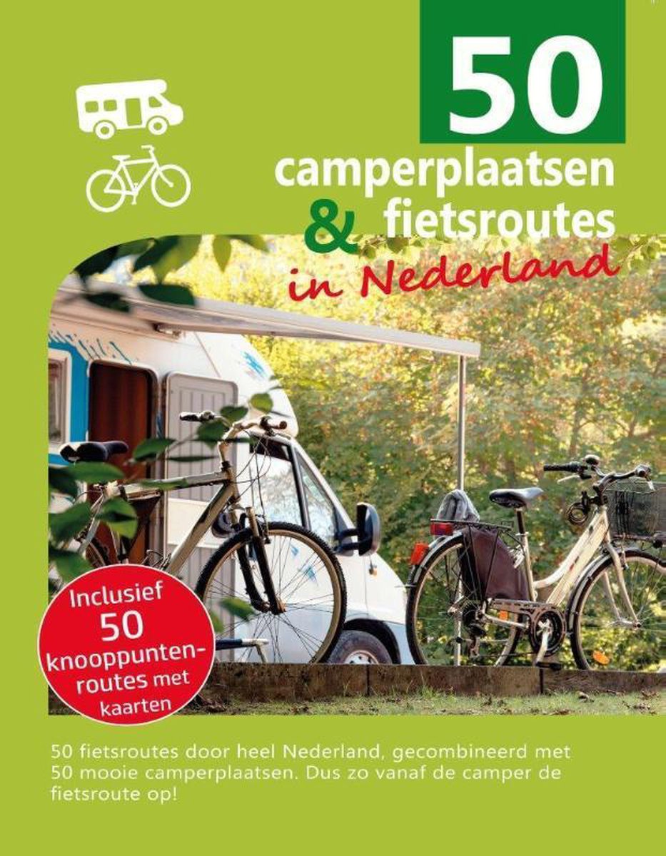 Veltman Uitgevers B.V. 50 camperplaatsen & fietsroutes in Nederland