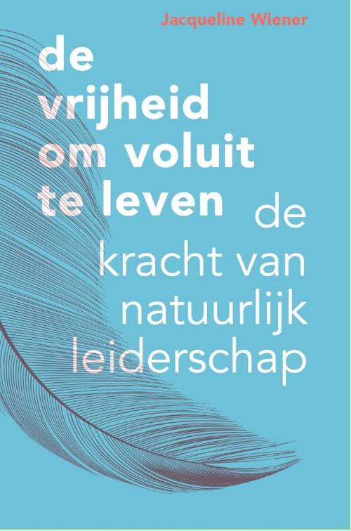 Vrije Uitgevers, De De vrijheid om voluit te leven