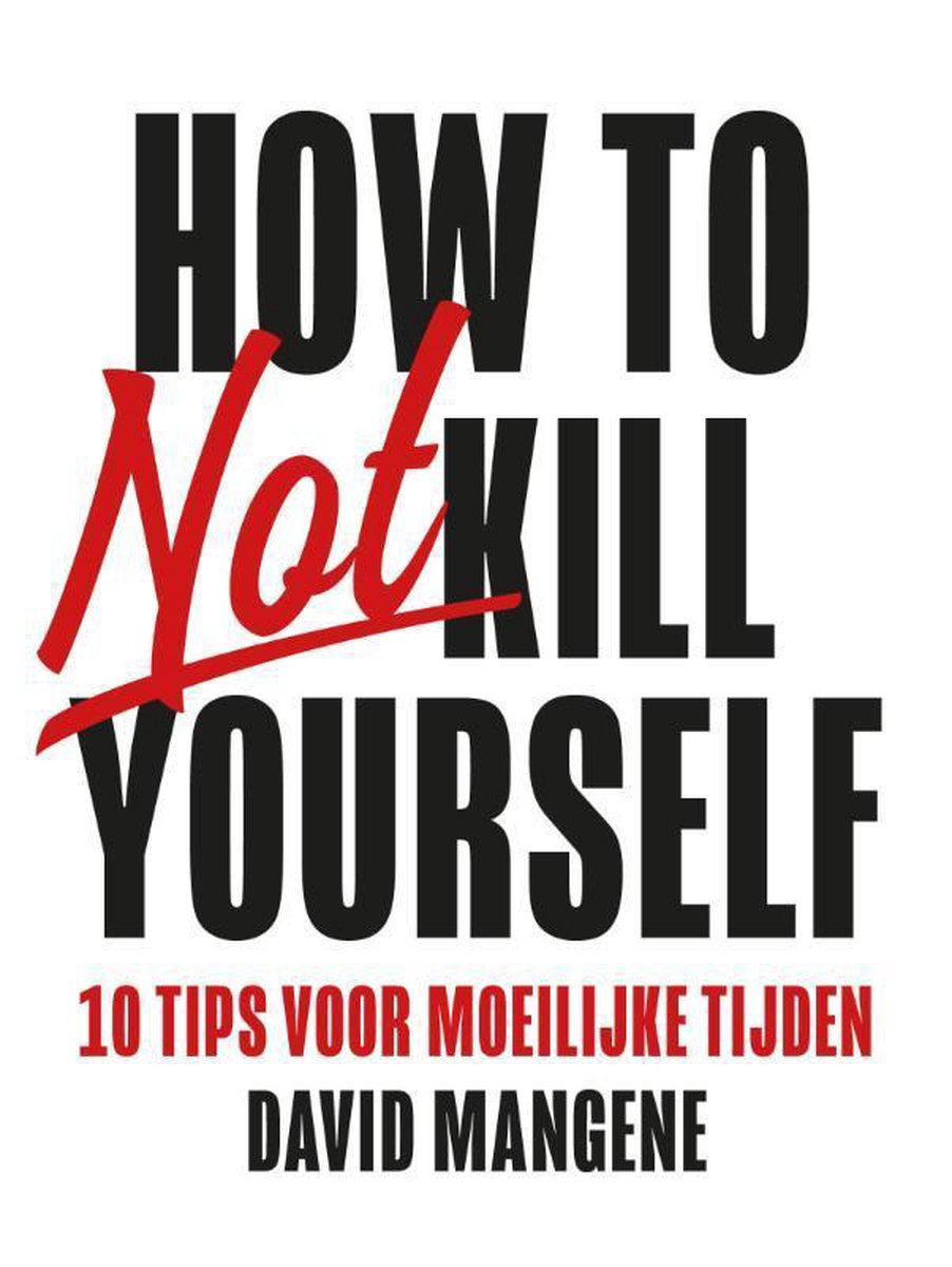 Lev. How to not kill yourself