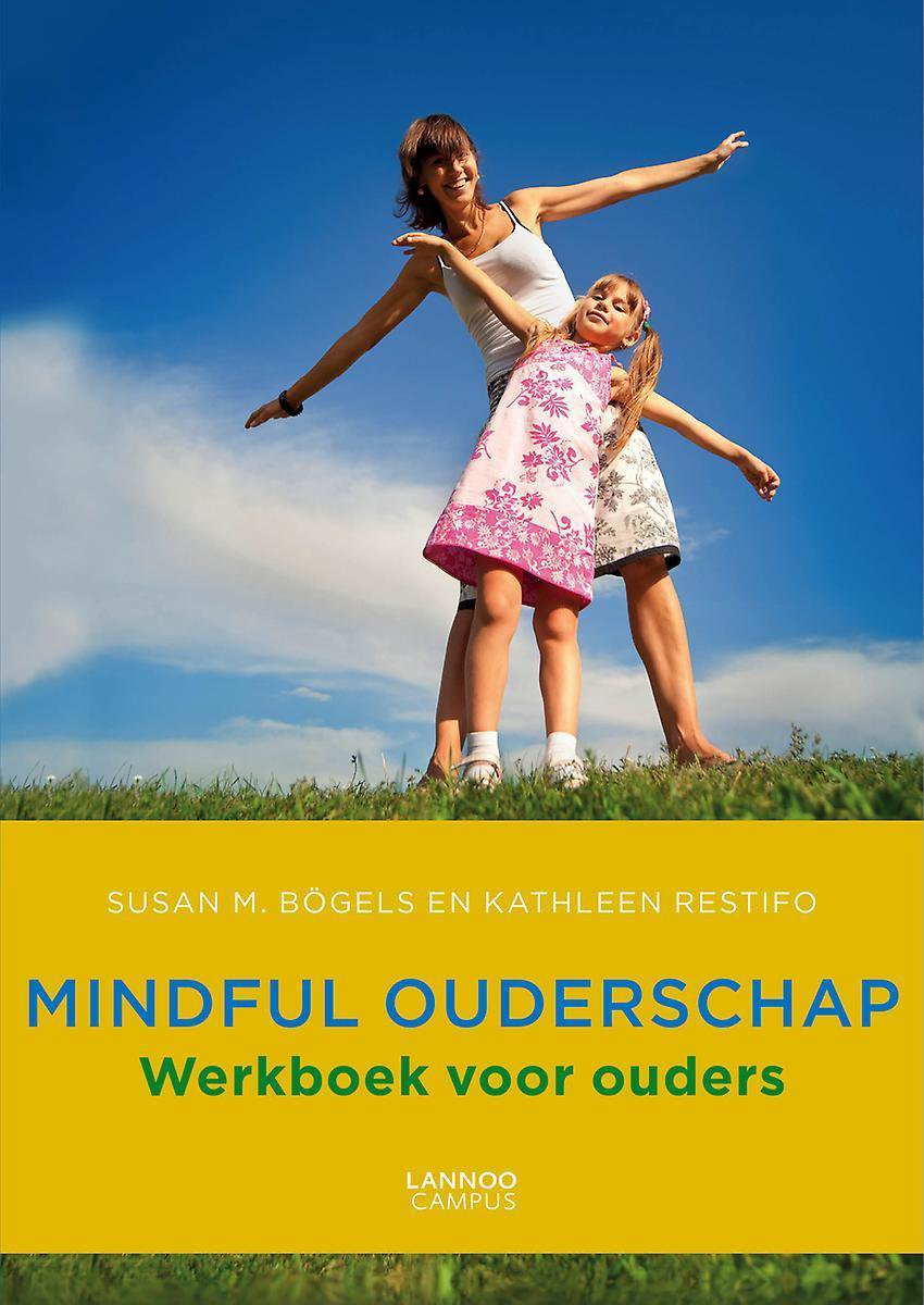 Terra - Lannoo, Uitgeverij Mindful ouderschap - werkboek voor ouders