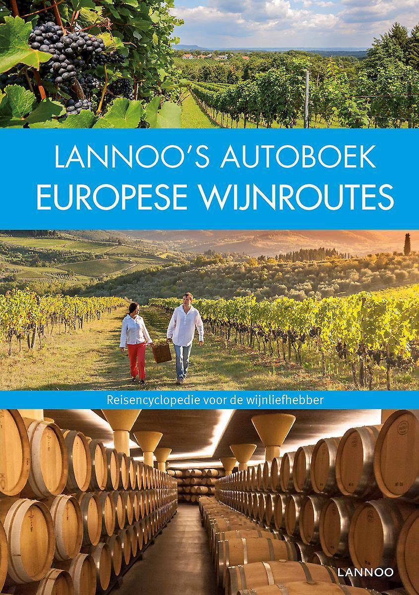 Lannoo&apos;s Autoboek - Europese wijnroutes
