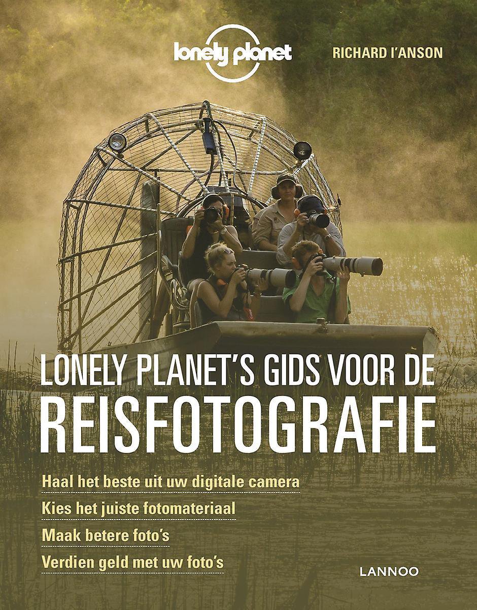 Lannoo Lonely Planet&apos;s gids voor de reisfotografie