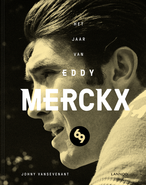 Lannoo 1969 - Het jaar van Eddy Merckx