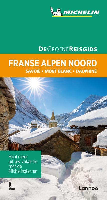 Lannoo Dee Reisgids - Franse Alpen Noord - Groen