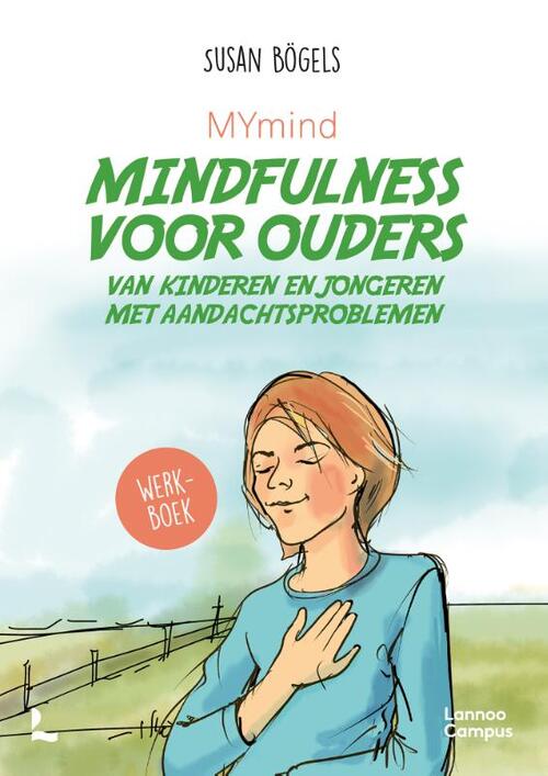 Lannoo MYmind Mindfulness voor ouders van kinderen en jongeren met aandachtsproblemen