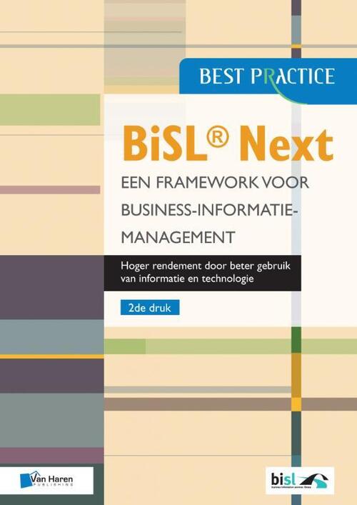 Van Haren Publishing BiSL® Next - Een Framework voor business informatiemanagement