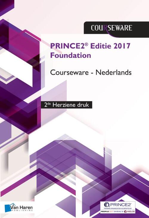 Van Haren Publishing PRINCE2® Editie 2017 Foundation Courseware Nederlands - 2de herziene druk