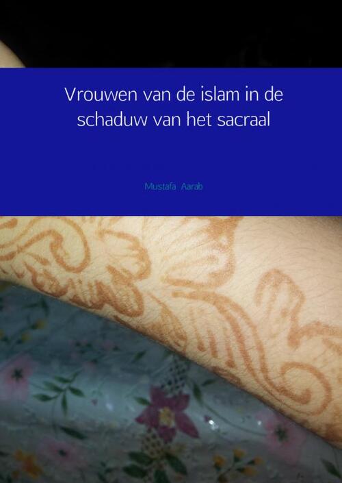 Vrouwen van de islam in de schaduw van het sacraal