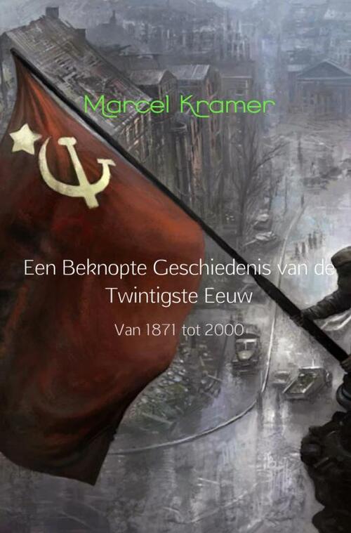 Een beknopte geschiedenis van de twintigste eeuw