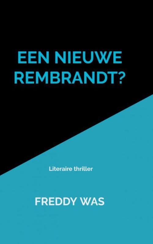 Brave New Books Een nieuwe Rembrandt?