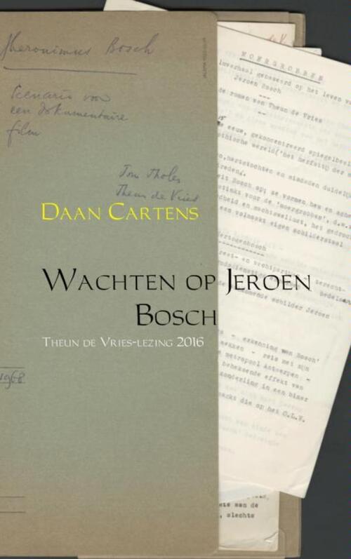 Wachten op Jeroen Bosch