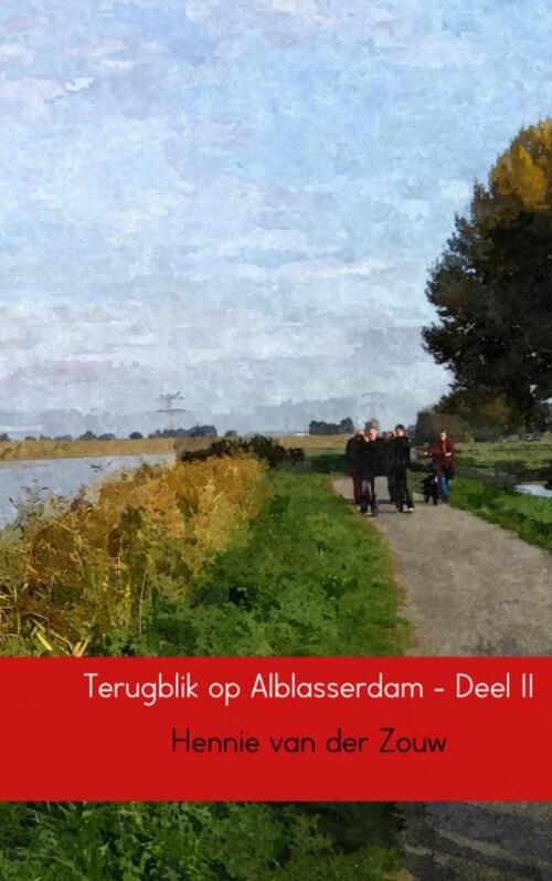 Terugblik op Alblasserdam