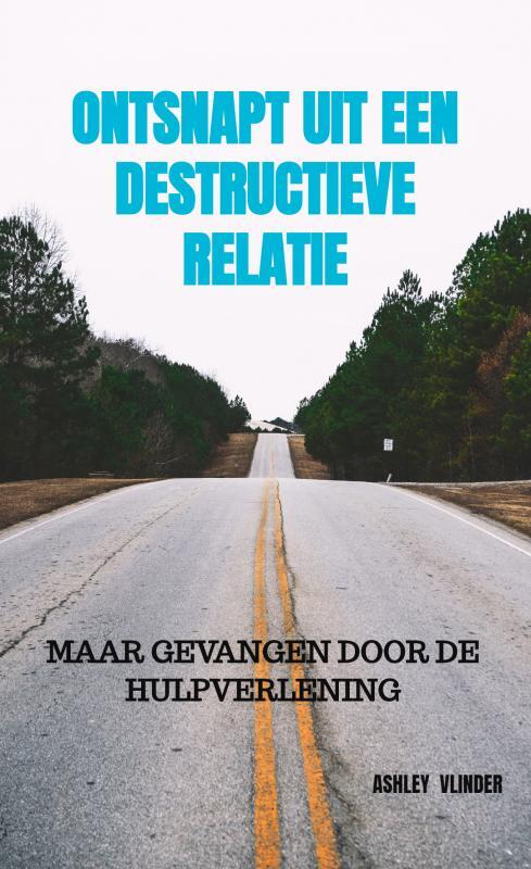 Ontsnapt uit een destructieve relatie