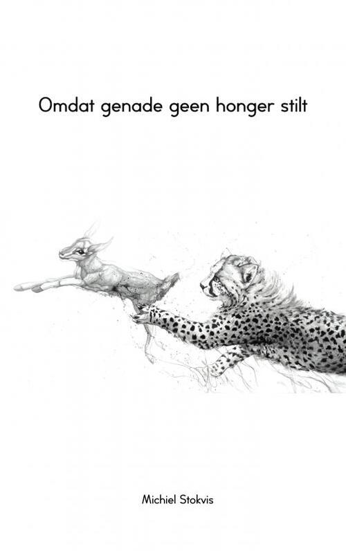 Omdat genade geen honger stilt