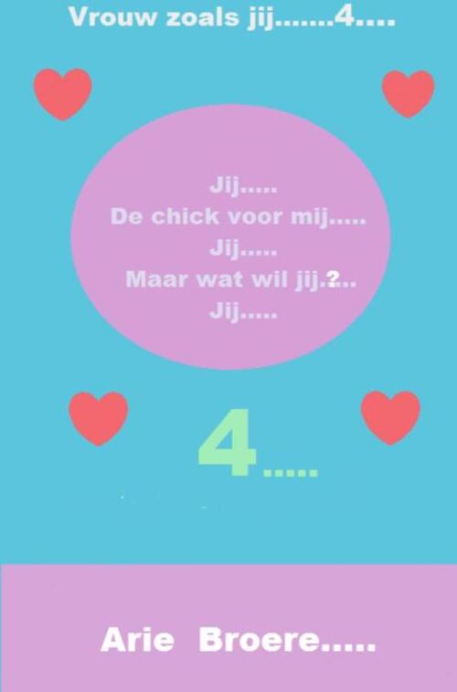 Brave New Books Jij..... De chick voor mij.....Jij......Maar wat wil jij......JIJ.....