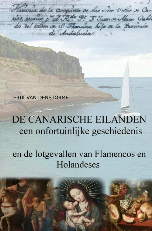 Brave New Books De Canarische Eilanden : Een Onfortuinlijke Geschiedenis