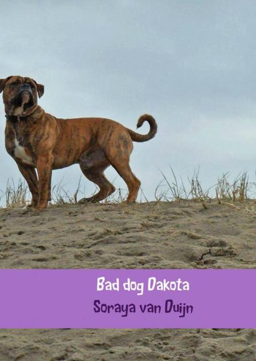 Brave New Books Bad dog Dakota