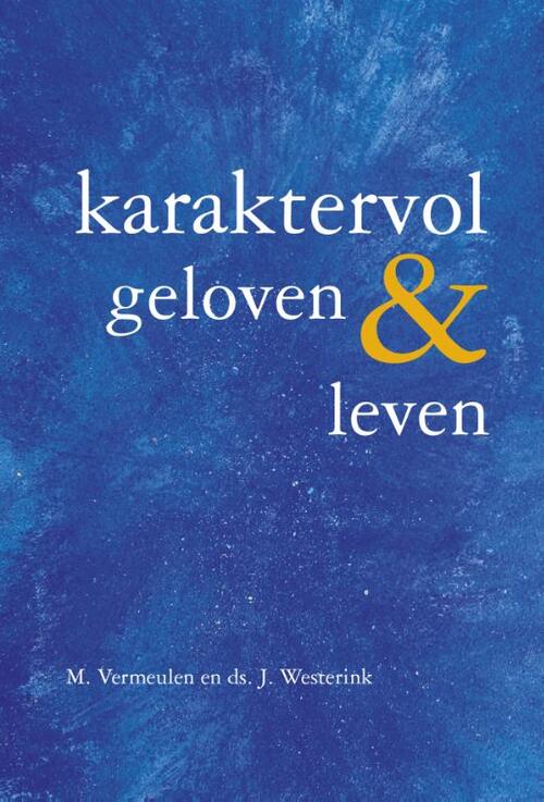 Karaktervol geloven & leven