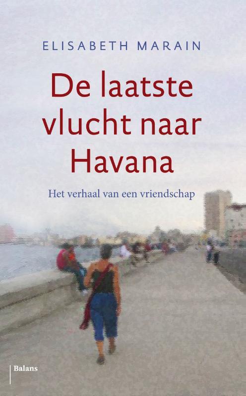 Balans, Uitgeverij De laatste vlucht naar Havana