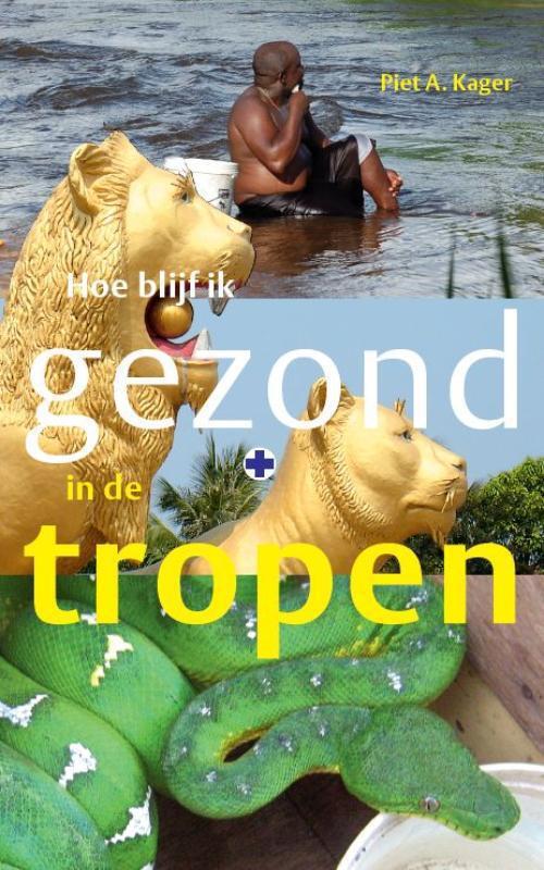 Ef & Ef Media Hoe blijf ik gezond in de tropen