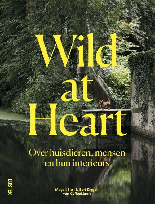 Luster Uitgeverij Wild at Heart - Ned. editie