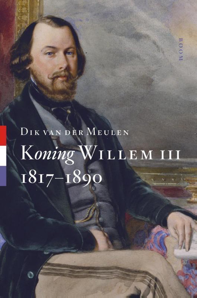 Boom Uitgevers Koning Willem III - 1817-1890