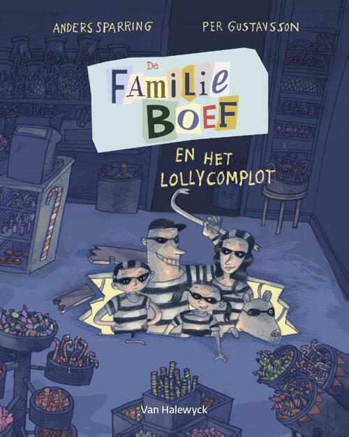 Pelckmans De familie Boef en het lollycomplot