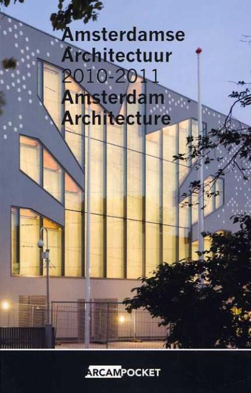 Uitgeverij Architectura & Natura Amsterdamse Architectuur / Amsterdam Architecture 2010-2011