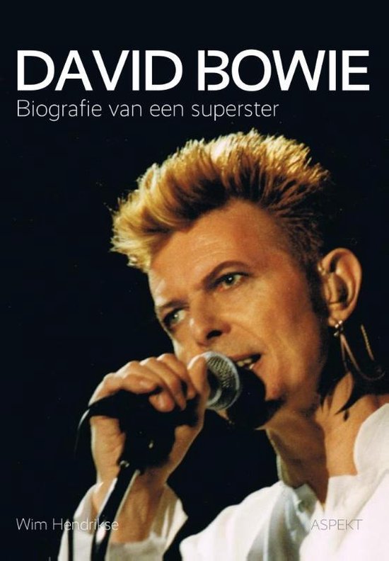 David Bowie - Biografie van een superster