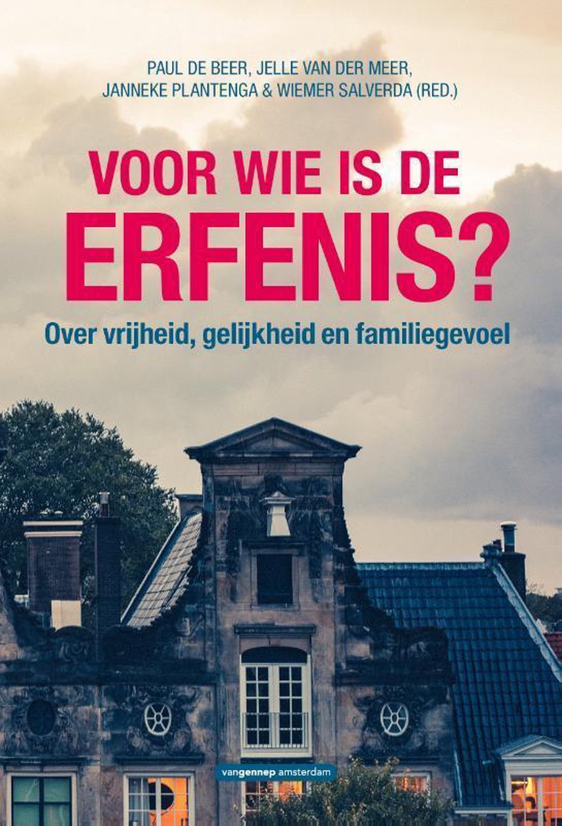 Gennep B.V., Uitgeverij Van Voor wie is de erfenis?