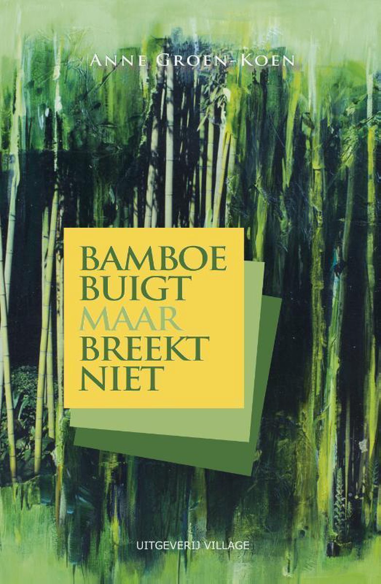 Uitgeverij Village Bamboe buigt maar breekt niet