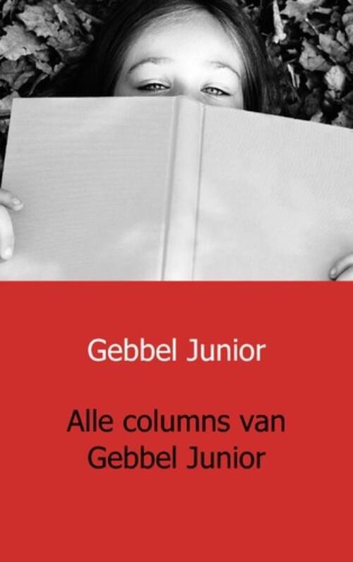 Mijnbestseller.nl Alle columns van Gebbel Junior