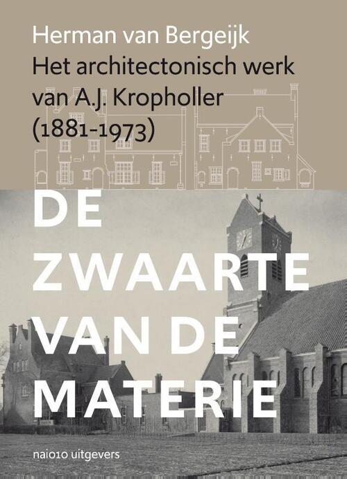 nai010 uitgevers/publishers Het architectonisch werk van A.J. Kropholler