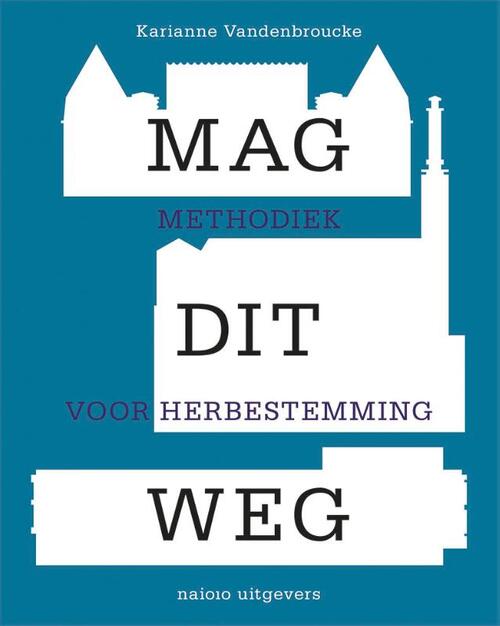 nai010 uitgevers/publishers Mag dit weg