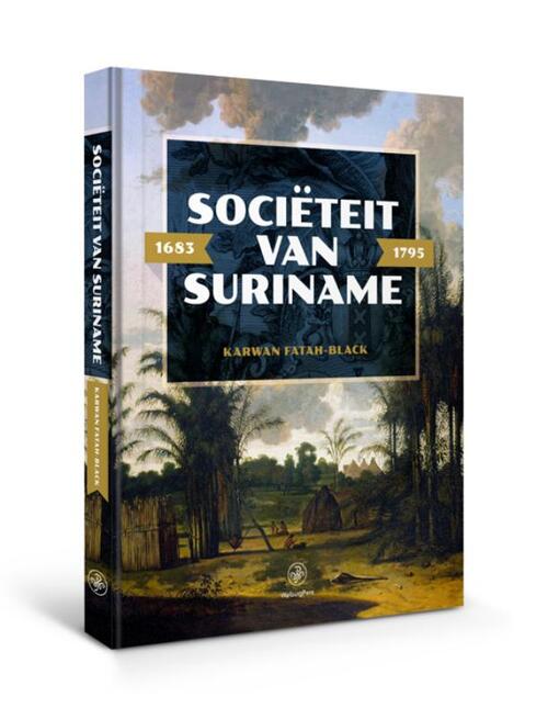 Walburg Pers B.V., Uitgeverij Sociëteit van Suriname - 1683 - 1795