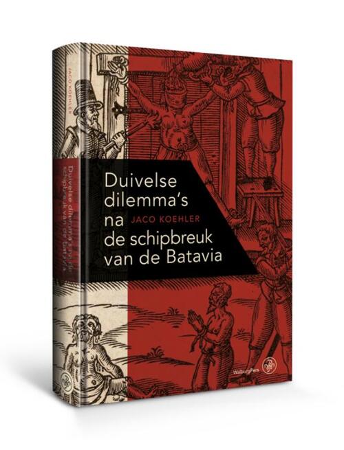 Walburg Pers B.V., Uitgeverij Duivelse dilemma's na de schipbreuk van de Batavia