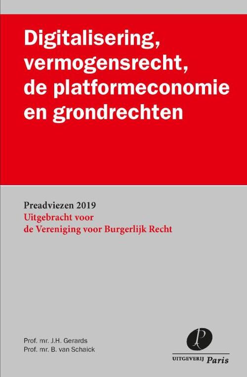 Uitgeverij Paris B.V. Digitalisering, vermogensrecht, de platformeconomie en grondrechten