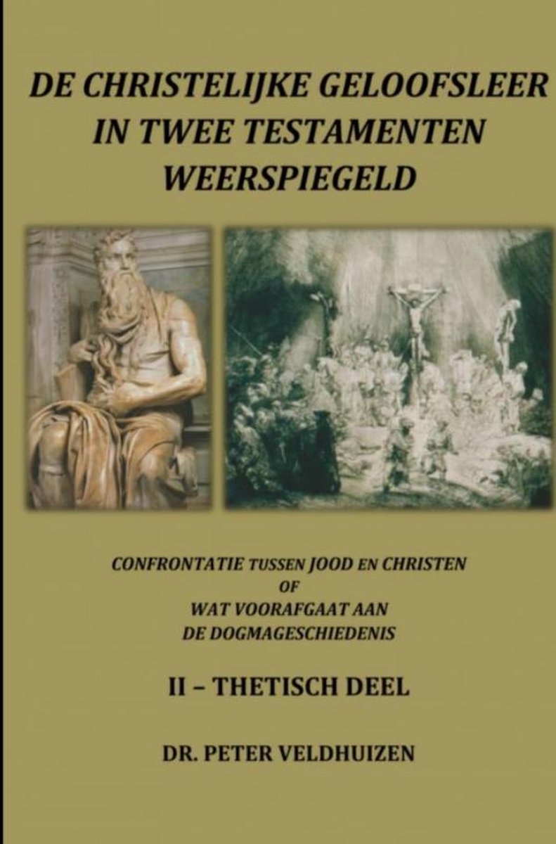 De Christelijke Geloofsleer In Twee Testamenten Weerspiegeld