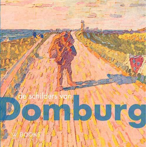 Uitgeverij Wbooks De schilders van Domburg