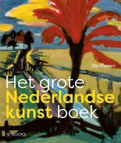Uitgeverij Wbooks Het grote Nederlandse kunst boek
