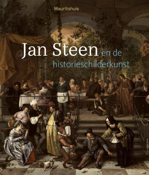 Waanders Uitgevers Jan Steen en de historieschilderkunst