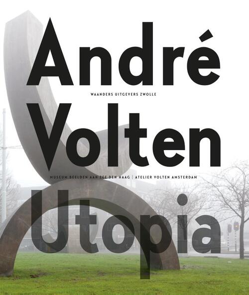 Waanders Uitgevers André Volten - Utopia