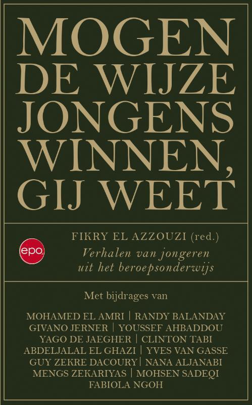 Mogen de wijze jongens winnen, gij weet