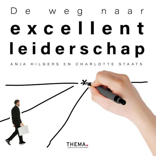 De weg naar excellent leiderschap