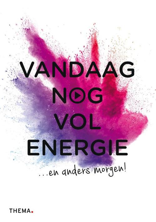 Uitgeverij Thema Vandaag nog vol energie