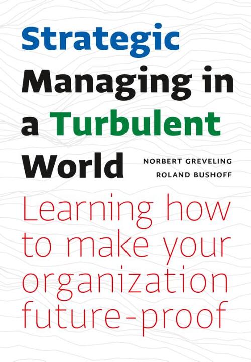 Management Impact Strategic Managing in a Turbulent World