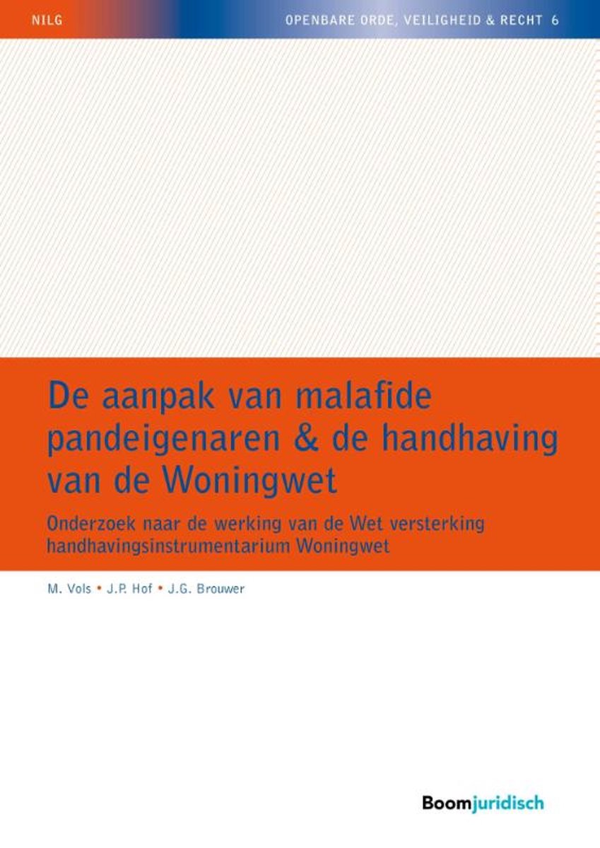 De aanpak van malafide pandeigenaren & de handhaving van de woningwet