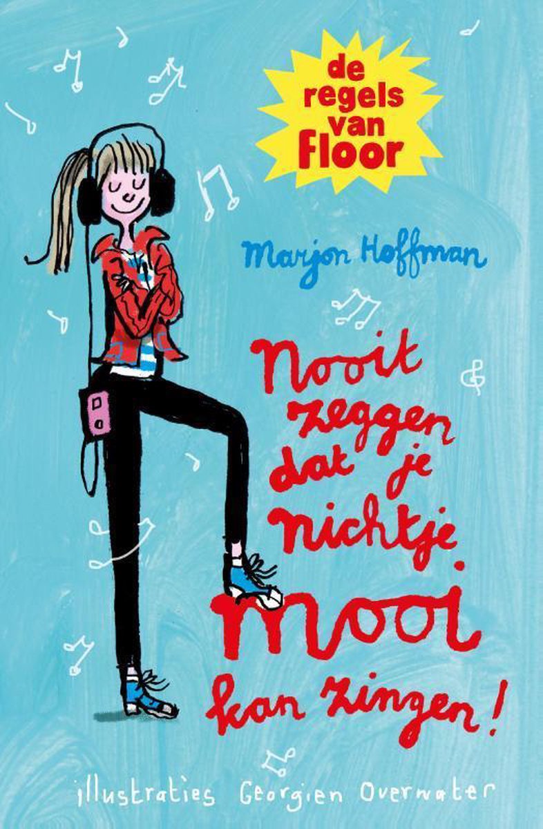 De regels van Floor: Nooit zeggen dat je nichtje mooi kan zingen!