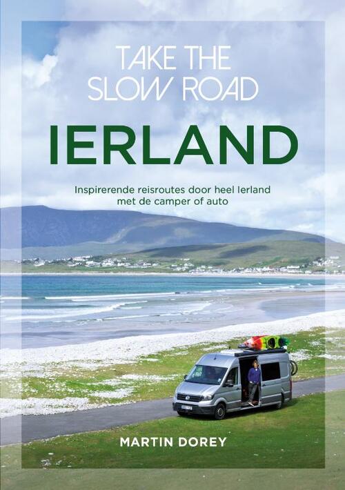 Uitgeverij Unieboek | Het Spectrum Take the slow road Ierland